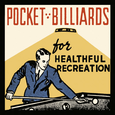 Buy Pocket Billiards for Healthful Recreation at AllPosters.com