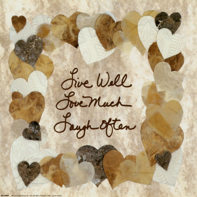 Live Well, Love Much, Laugh Often
