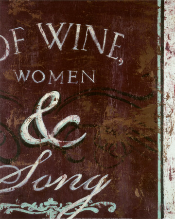 Of Wine, Women and Song