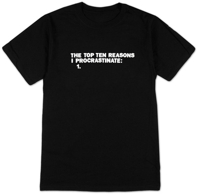 The Top Ten Reasons I Procrastinate Poster