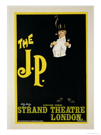 Reproduction of a Poster Advertising "The J.P." at the Strand Theatre, London, 1898