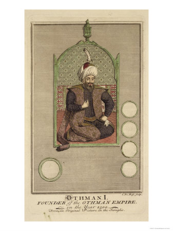 Osman I Founder of the Ottoman Empire in the Year 1300, from an Original Picture in the Seraglio