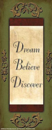 Words to Live By, Dream, Believe, Discover
