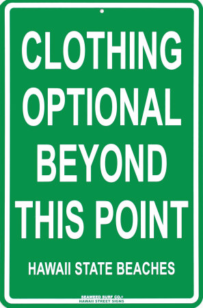 Clothing Optional Beyond This Point