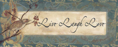 Words to Live By: Live Laugh Love