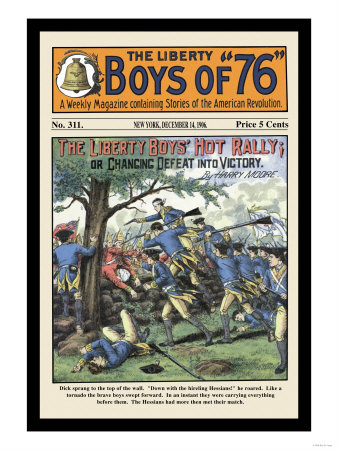 The Liberty Boys of 76: The Liberty Boys