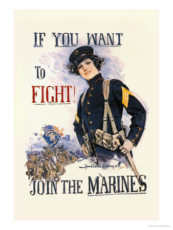 If You Want to Fight! Join the Marines