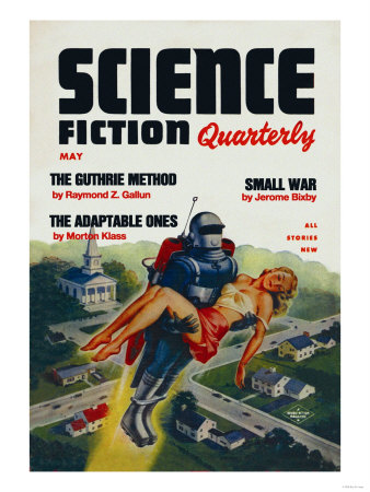 Science Fiction Quarterly: Rocket Man Kidnaps Woman
