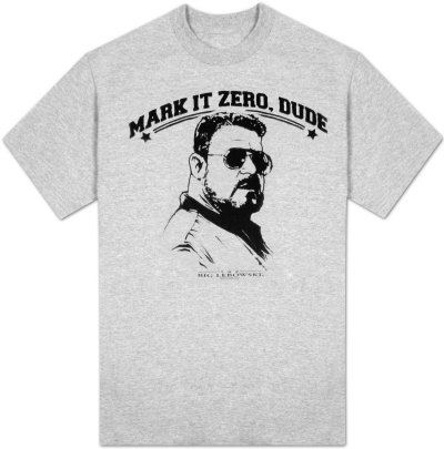 The Big Lebowski - Mark it Zero, Dude (Slim Fit)