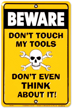 Don't Touch my Tools