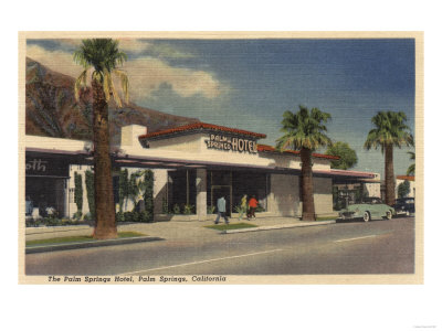 Palm Springs, California - View of the Palm Springs Hotel