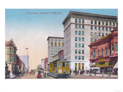 View of Broadway with Street Car - Oakland, CA