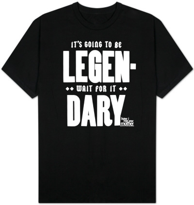 How I Met Your Mother - It's Going to Be Legen-dary Posters