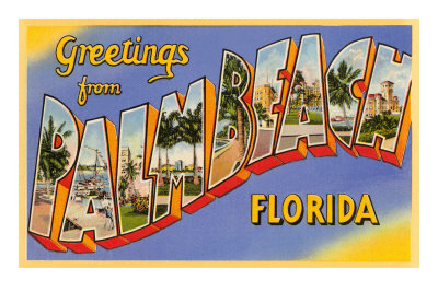 Greetings from Palm Beach, Florida