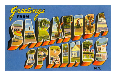 Greetings from Saratoga Springs, New York