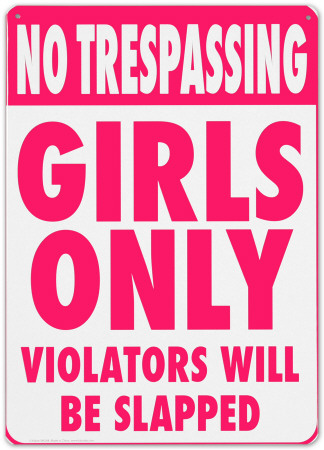 Buy No Trespassing. Girls only violators will be slapped at AllPosters.com