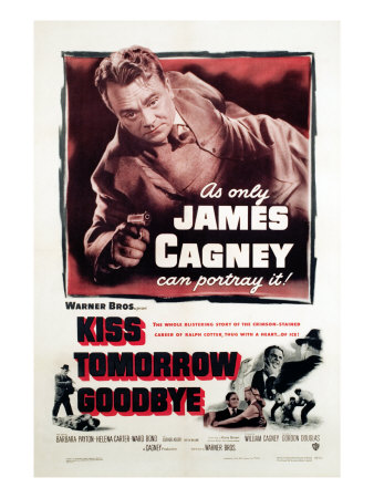 Kiss Tomorrow Goodbye, James Cagney, 1950