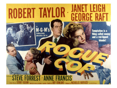 Rogue Cop, George Raft, Anne Francis, Robert Taylor, Janet Leigh, 1954