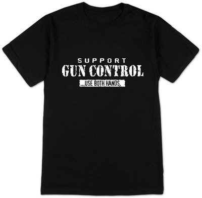 Support Gun Control: Use Both Hands