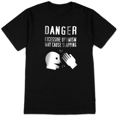 Danger Excessive Optimism