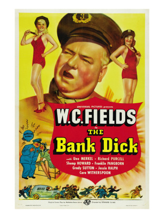 The Bank Dick, W.C. Fields, 1940