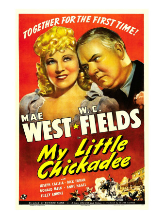 My Little Chickadee, Mae West, W.C. Fields, 1940
