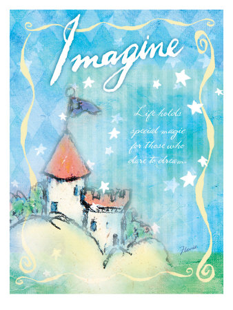 Imagine and Dare to Dream