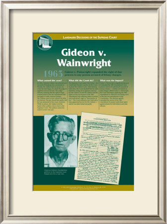 Landmark Decisions of the the Supreme Court: Gideon vs. Wainright