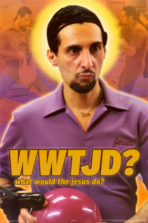 The Big Lebowski - WWTJD