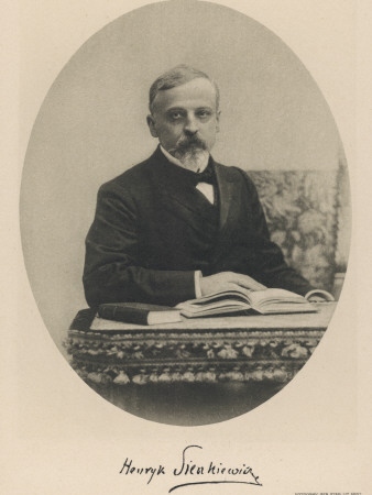 Henryk Adam Aleksandr Pius Sienkiewicz Pseudonym: Litwos Polish Novelist