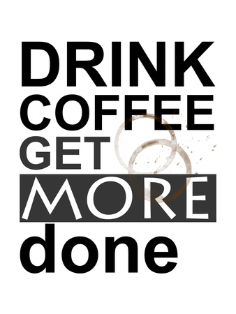 Drink Coffee