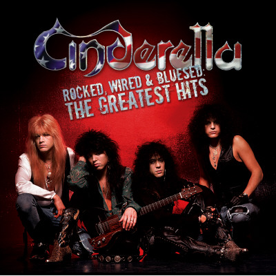 Cinderella, Rocked, Wired and Bluesed: The Greatest Hits