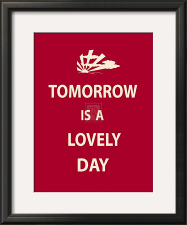 Tomorrow Is A Lovely Day