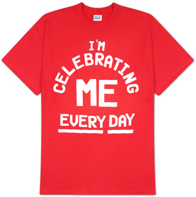 I`m Celebrating ME Every Day