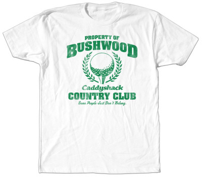 Caddyshack - Property Of Bushwood