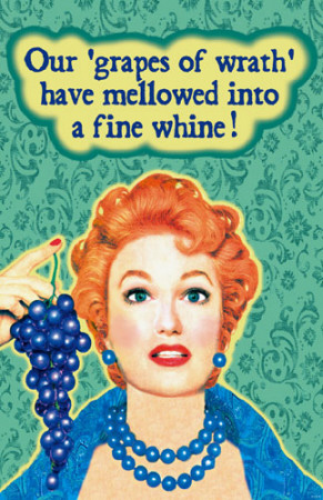 Our Grapes of Wrath