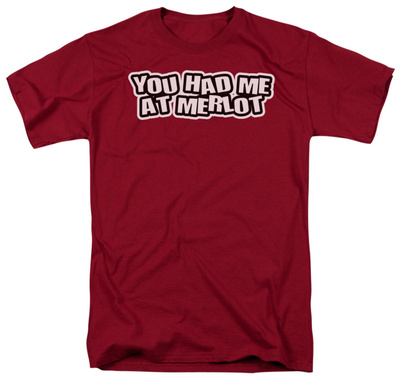 Had Me At Merlot