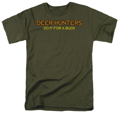 Deer Hunters Do It