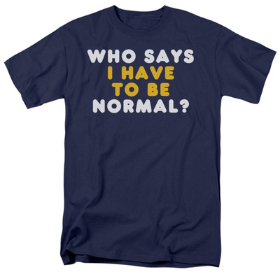 Have to be Normal