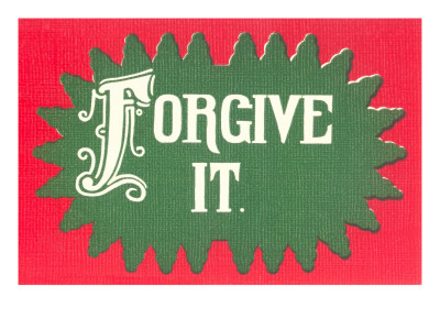 Forgive It