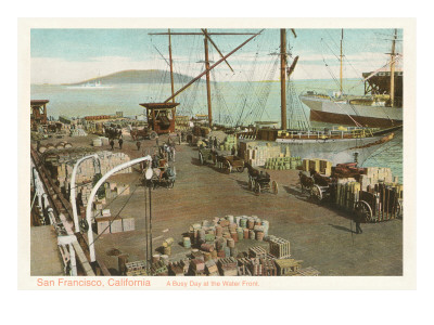 Along San Francisco's Waterfront 1800s.