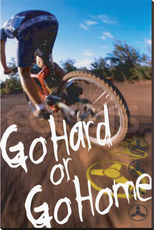 Go Hard Or Go Home