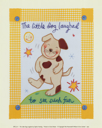 The Little Dog Laughed by <div class='posters_item_artist'>by: Sophie  Harding</div>