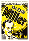 Buy Glenn Miller and His Orchestra at the Hippodrome Theatre, Baltimore, Maryland at AllPosters.com