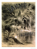 Buy Poster Advertising "Lakme," Opera by Leo Delibes (1861-91) at AllPosters.com