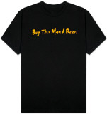 Buy This Man a Beer T-Shirt