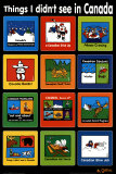Buy Things I Didn't See In Canada at AllPosters.com