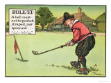 Buy Rule Vi: a Ball Must Not be Pushed, Scraped Nor Spooned, from "Rules of Golf," Published circa 1905 at AllPosters.com