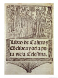 Buy Title Page of "The Book of Calixto, Melibea and the Old Prostitute Celestina," 1541 at AllPosters.com