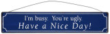 Buy Have A Nice Day at AllPosters.com